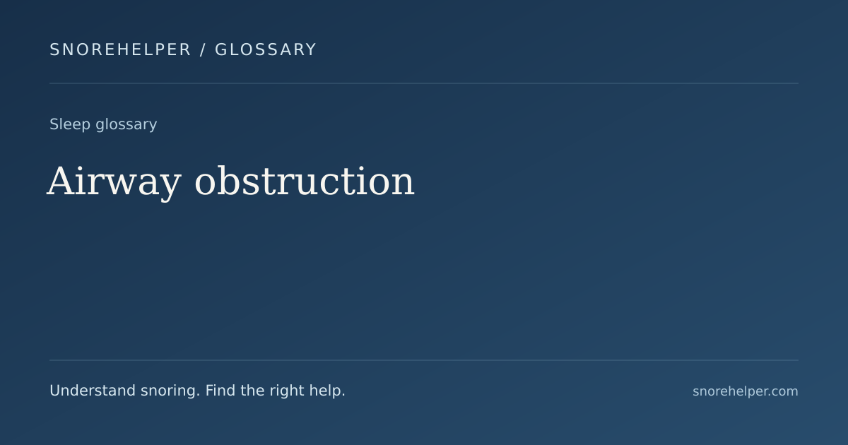 Glossary: Airway obstruction