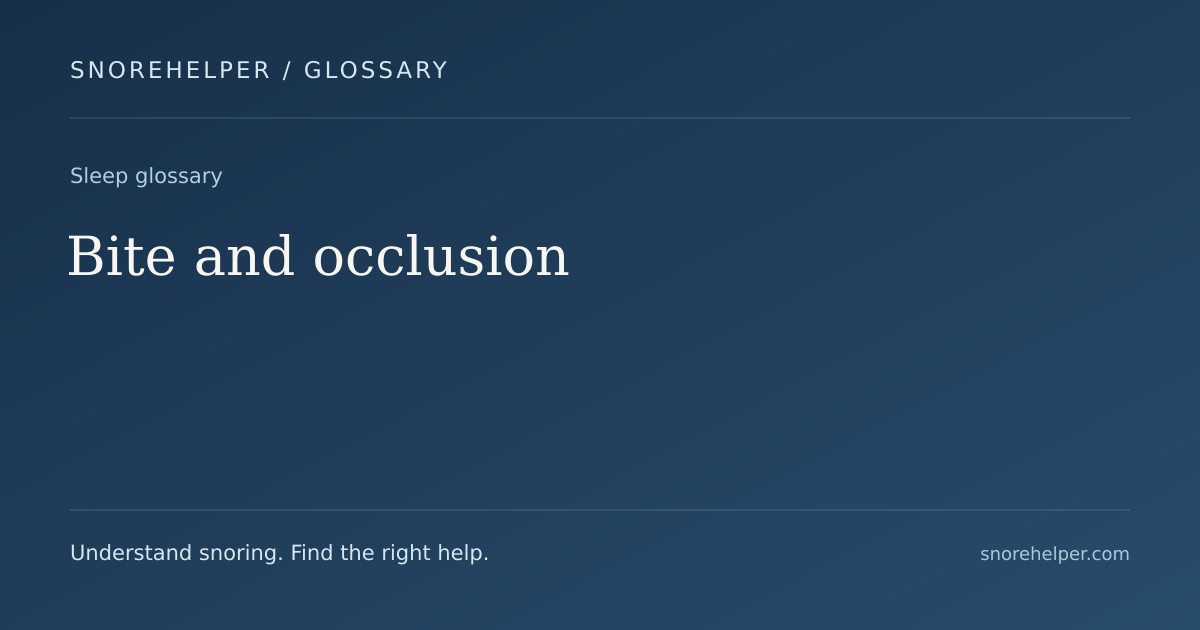 Glossary: Bite and occlusion