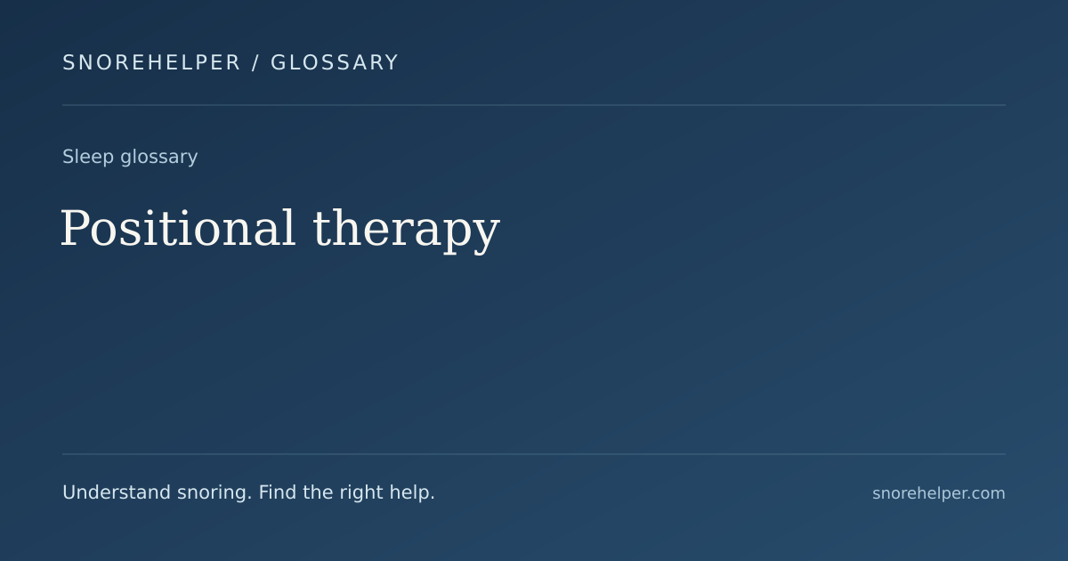 Glossary: Positional therapy