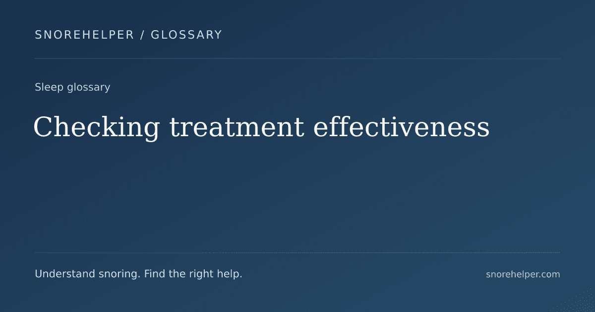 Glossary: Checking treatment effectiveness